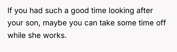 If you had such a good time looking after your...