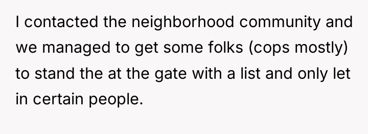 I contacted the neighborhood community and we managed to get...