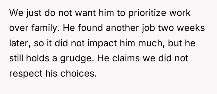 We just do not want him to prioritize work over...