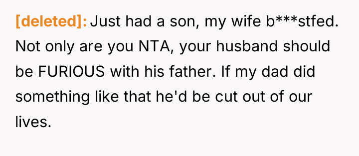 [deleted] Just had a son, my wife b***stfed. Not only...