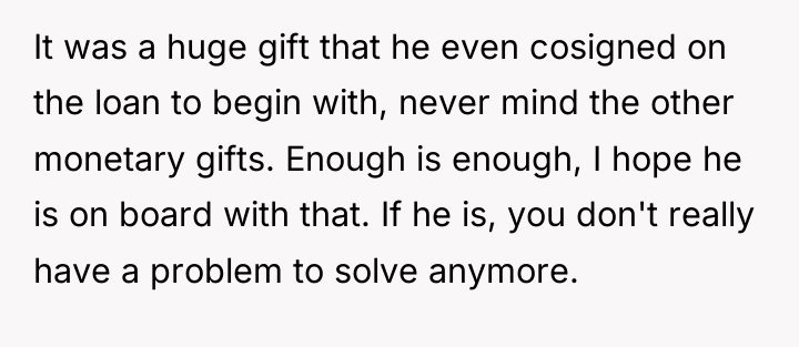 It was a huge gift that he even cosigned on...
