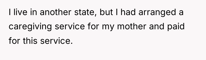 I live in another state, but I had arranged a...