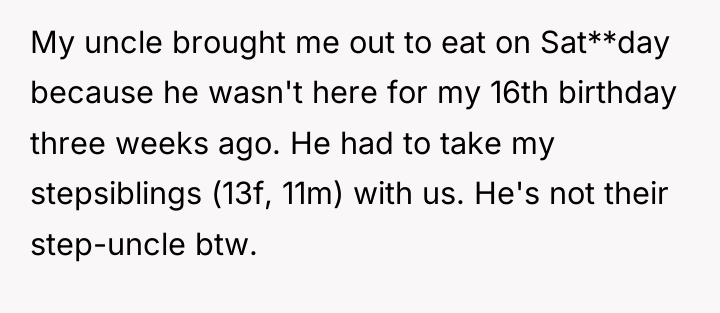 My uncle brought me out to eat on Sat**day because...