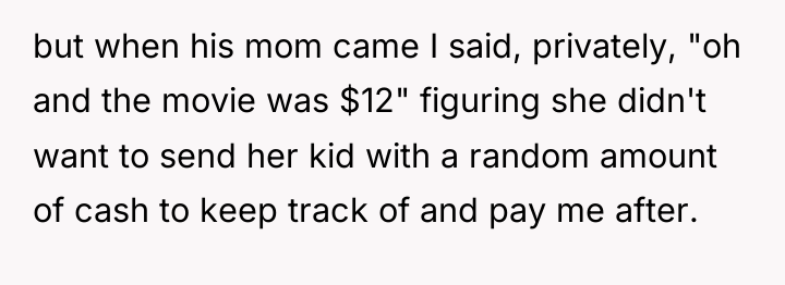 but when his mom came I said, privately, "oh and...