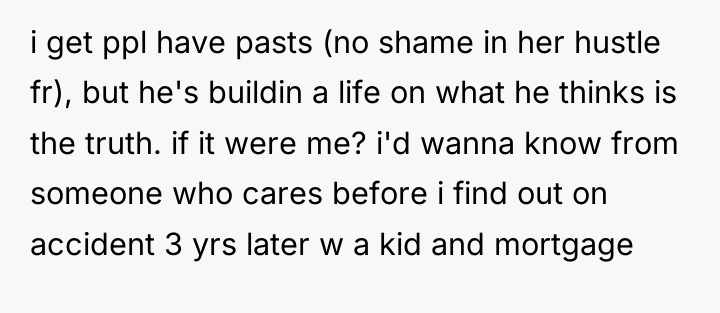 i get ppl have pasts (no shame in her hustle...