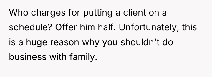 Who charges for putting a client on a schedule? Offer...