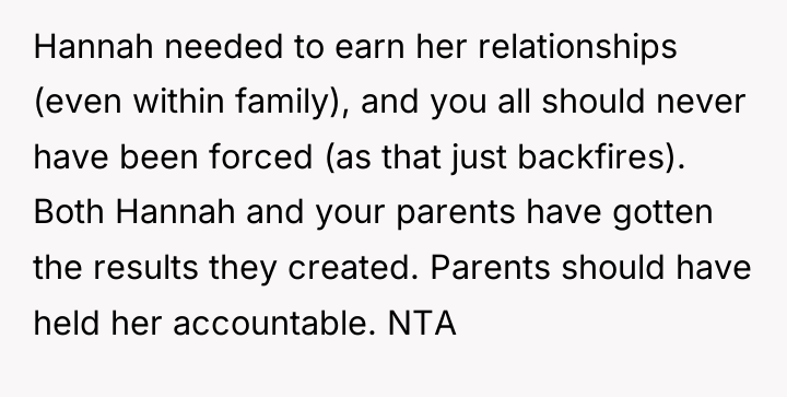 Hannah needed to earn her relationships (even within family), and...