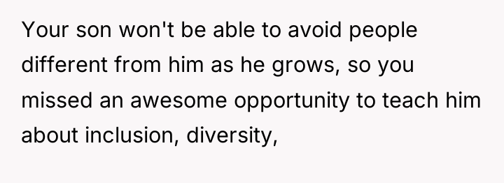 Your son won't be able to avoid people different from...