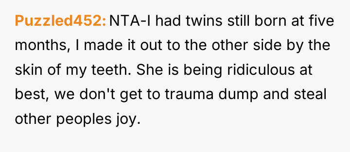 Puzzled452 NTA-I had twins still born at five months, I...