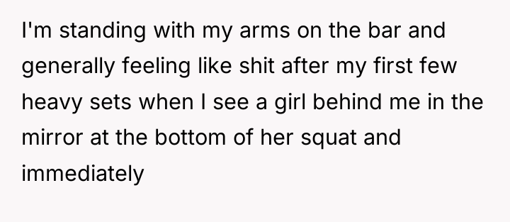 I'm standing with my arms on the bar and generally...