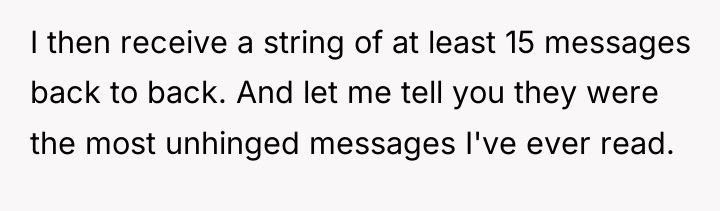 I then receive a string of at least 15 messages...