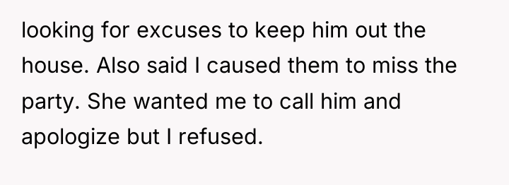 looking for excuses to keep him out the house. Also...