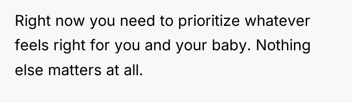 Right now you need to prioritize whatever feels right for...
