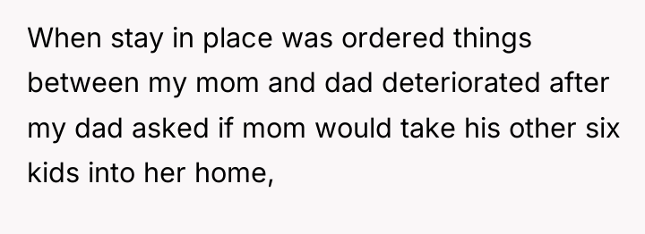 When stay in place was ordered things between my mom...