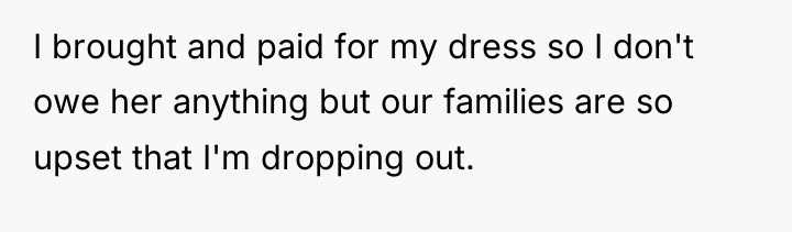 I brought and paid for my dress so I don't...
