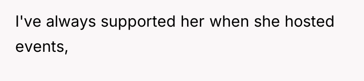 I've always supported her when she hosted events,