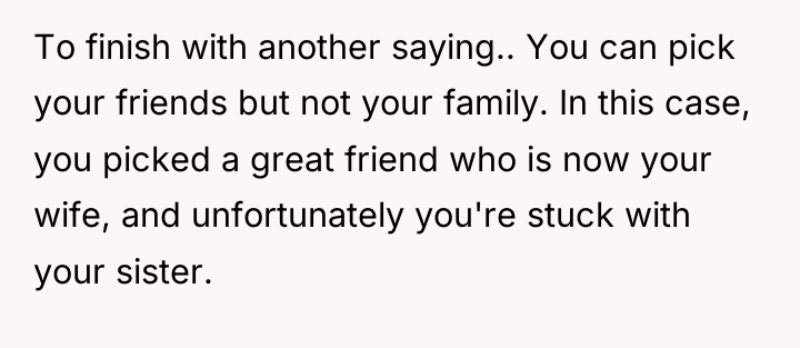 To finish with another saying.. You can pick your friends...