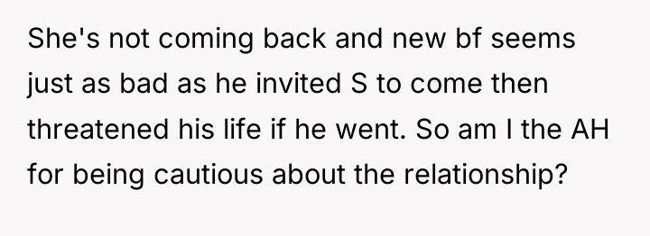 She's not coming back and new bf seems just as...
