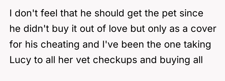 I don't feel that he should get the pet since...