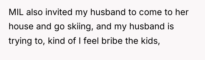 MIL also invited my husband to come to her house...