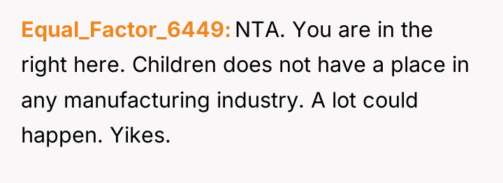 Equal_Factor_6449 NTA. You are in the right here. Children does...