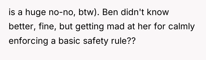 is a huge no-no, btw). Ben didn't know better, fine,...