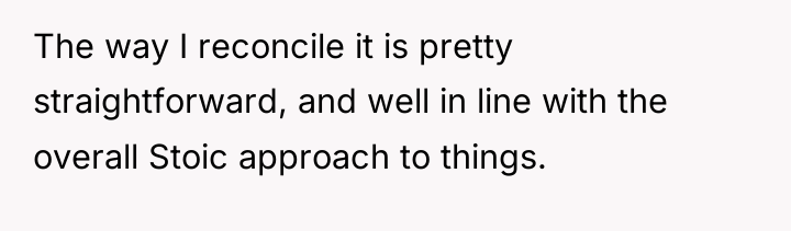 The way I reconcile it is pretty straightforward, and well...