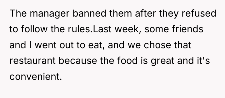 The manager banned them after they refused to follow the...