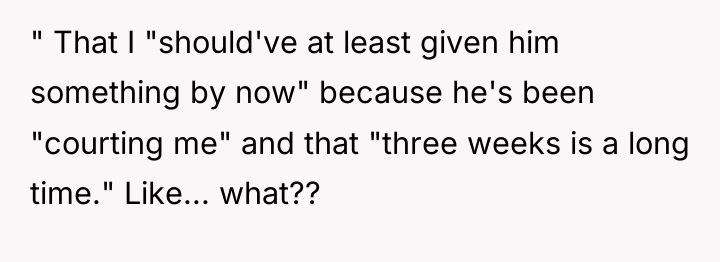 " That I "should've at least given him something by...