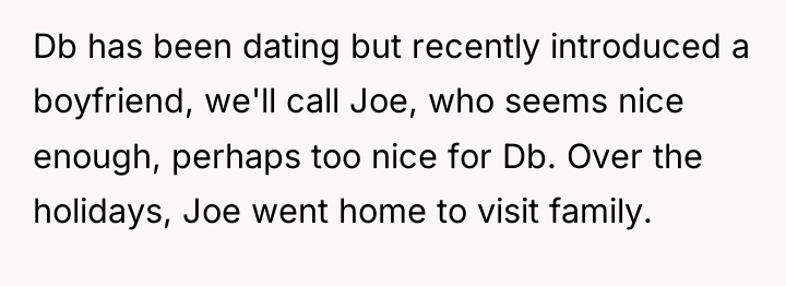 Db has been dating but recently introduced a boyfriend, we'll...