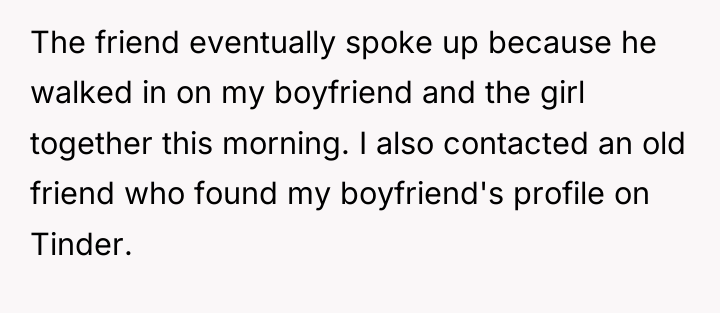 The friend eventually spoke up because he walked in on...