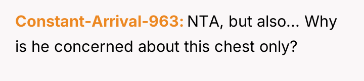 Constant-Arrival-963 NTA, but also... Why is he concerned about this...