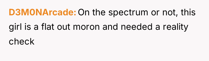 D3M0NArcade On the spectrum or not, this girl is a...