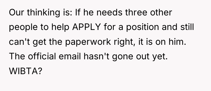 Our thinking is: If he needs three other people to...