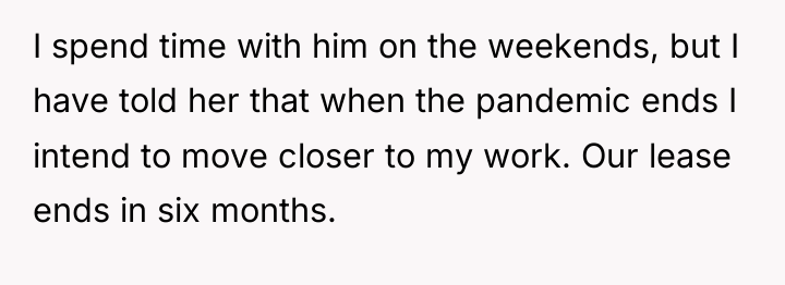 I spend time with him on the weekends, but I...