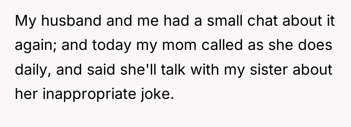 My husband and me had a small chat about it...