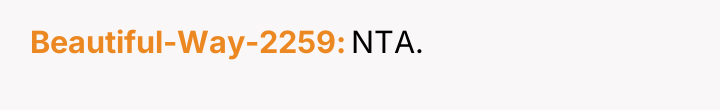 Beautiful-Way-2259 NTA.