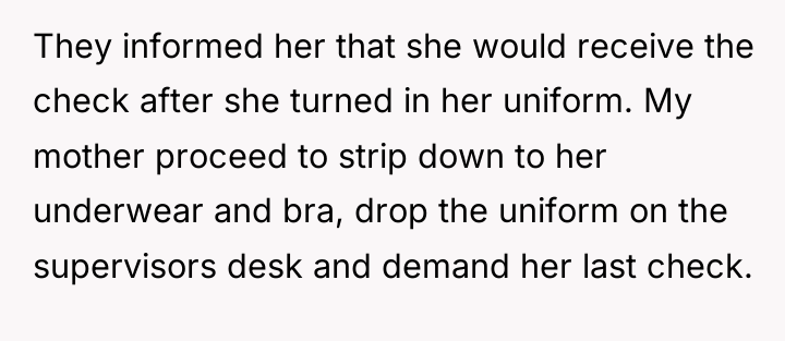 They informed her that she would receive the check after...