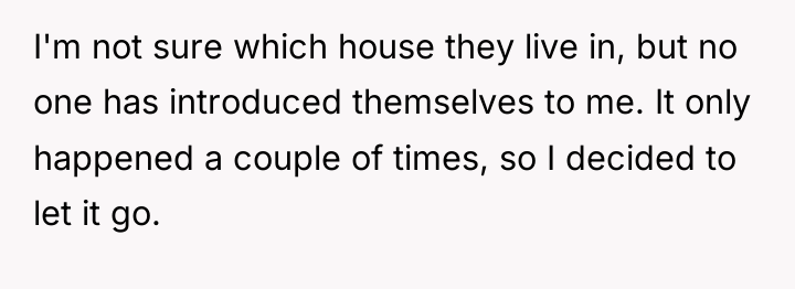 I'm not sure which house they live in, but no...