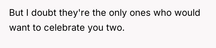 But I doubt they're the only ones who would want...