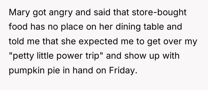 Mary got angry and said that store-bought food has no...