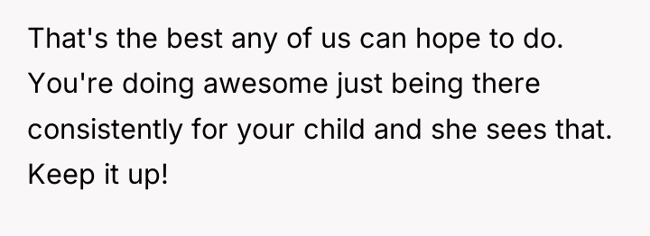 That's the best any of us can hope to do....