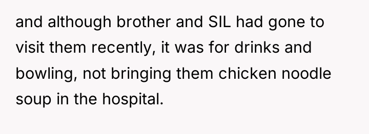 and although brother and SIL had gone to visit them...
