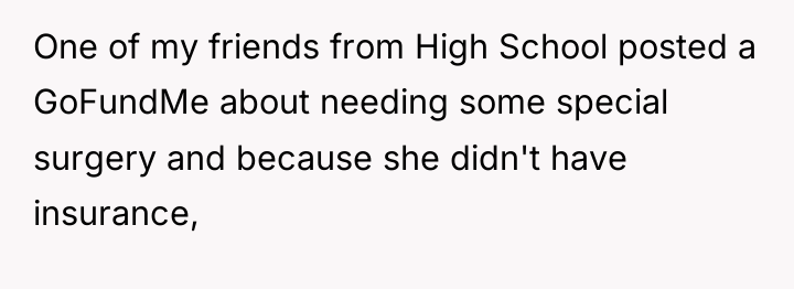 One of my friends from High School posted a GoFundMe...