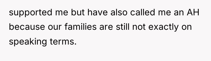 supported me but have also called me an AH because...
