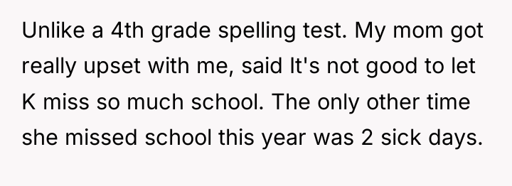 Unlike a 4th grade spelling test. My mom got really...