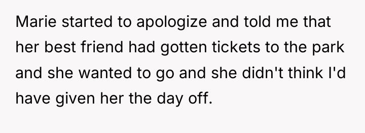 Marie started to apologize and told me that her best...
