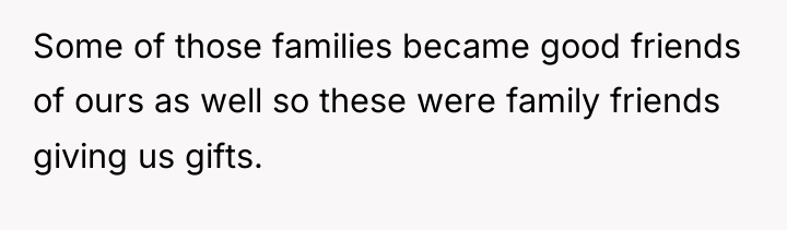 Some of those families became good friends of ours as...