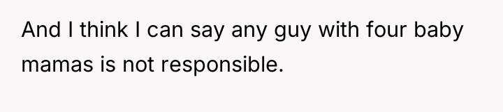And I think I can say any guy with four...