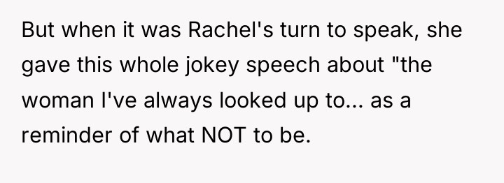 But when it was Rachel's turn to speak, she gave...
